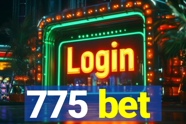 775 bet